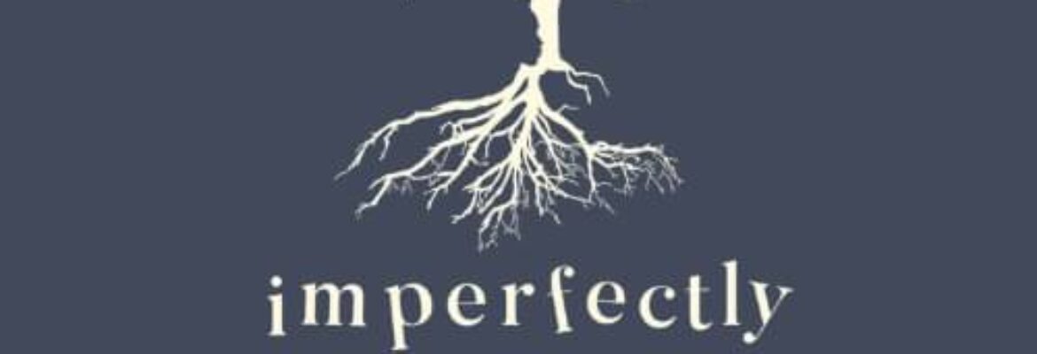 Imperfectly Authentic Counseling